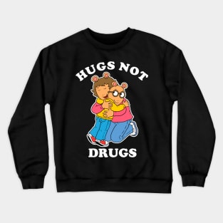 Hugs Not Drugs (Black Tee) Crewneck Sweatshirt